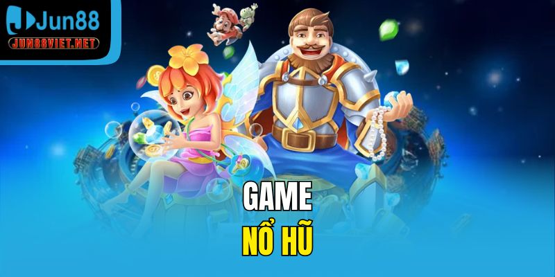 Game nổ hũ