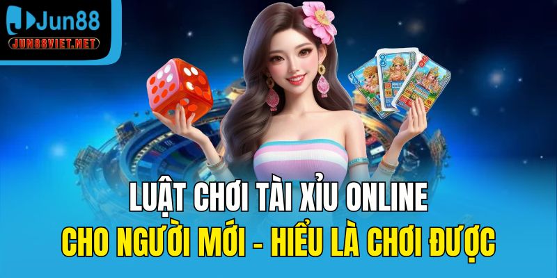 luật chơi tài xỉu online