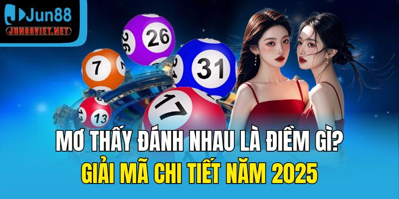 mơ thấy đánh nhau