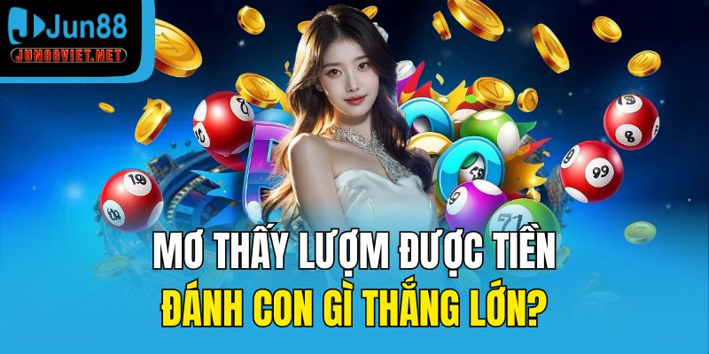 mơ thấy lượm được tiền