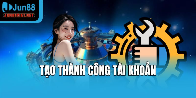 Tạo thành công tài khoản